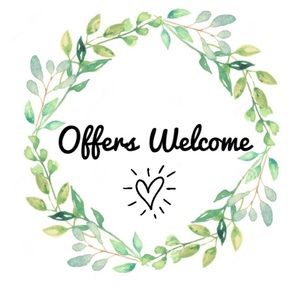 Offers more than welcome!